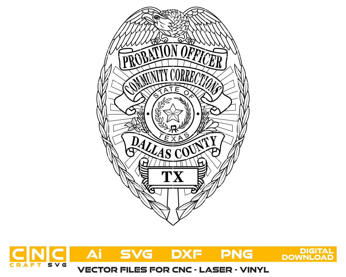 Dallas County Texas Probation Officer Badge SVG vector featuring Community Corrections, Texas state emblem and eagle details for laser engraving and CNC.