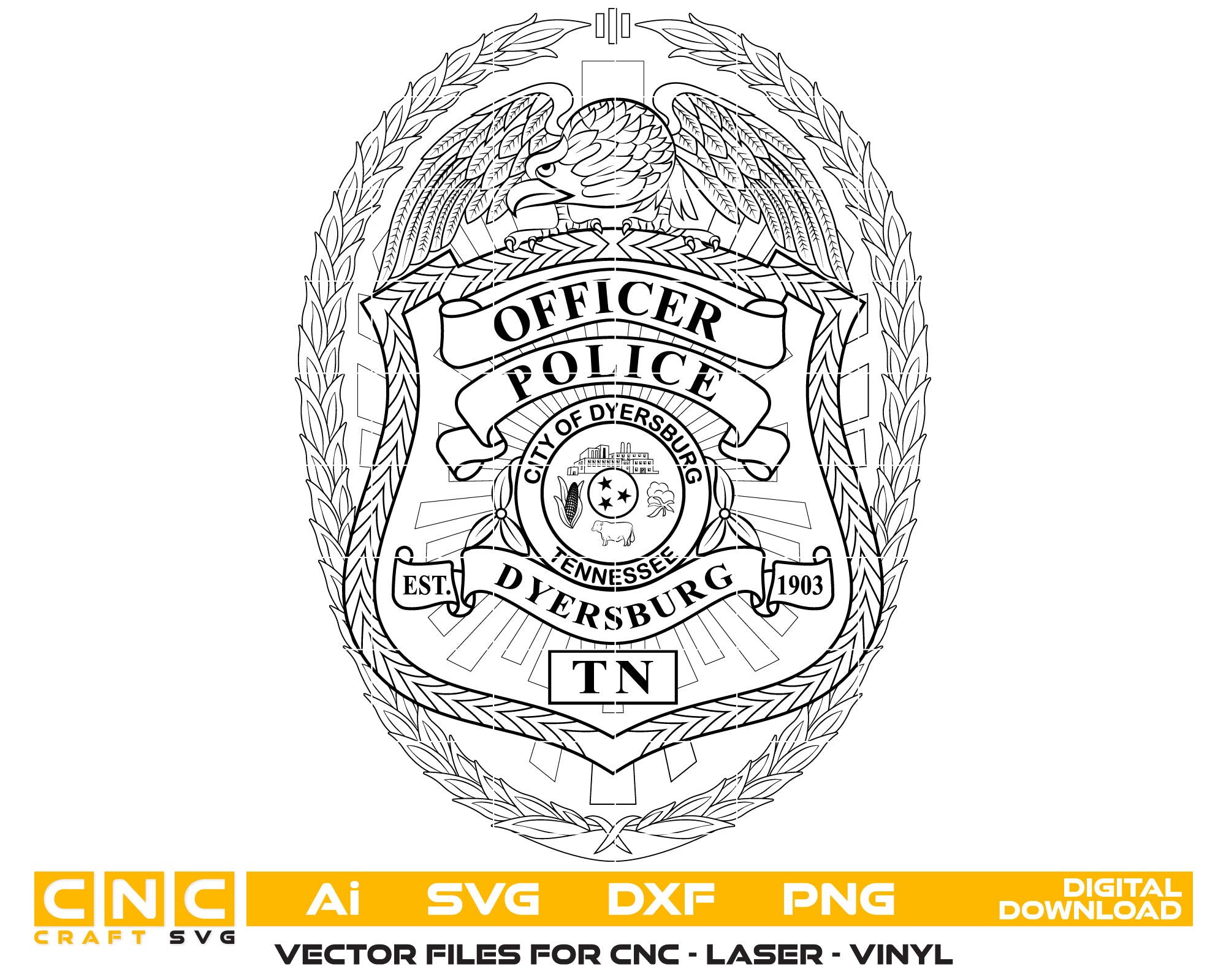 Dyersburg Police Officer Badge SVG

Tennessee Law Enforcement Vector Design

Eagle Police Badge Engraving File

Dyersburg TN Police Sign CNC File

City Seal Badge Vector for Laser Cutting