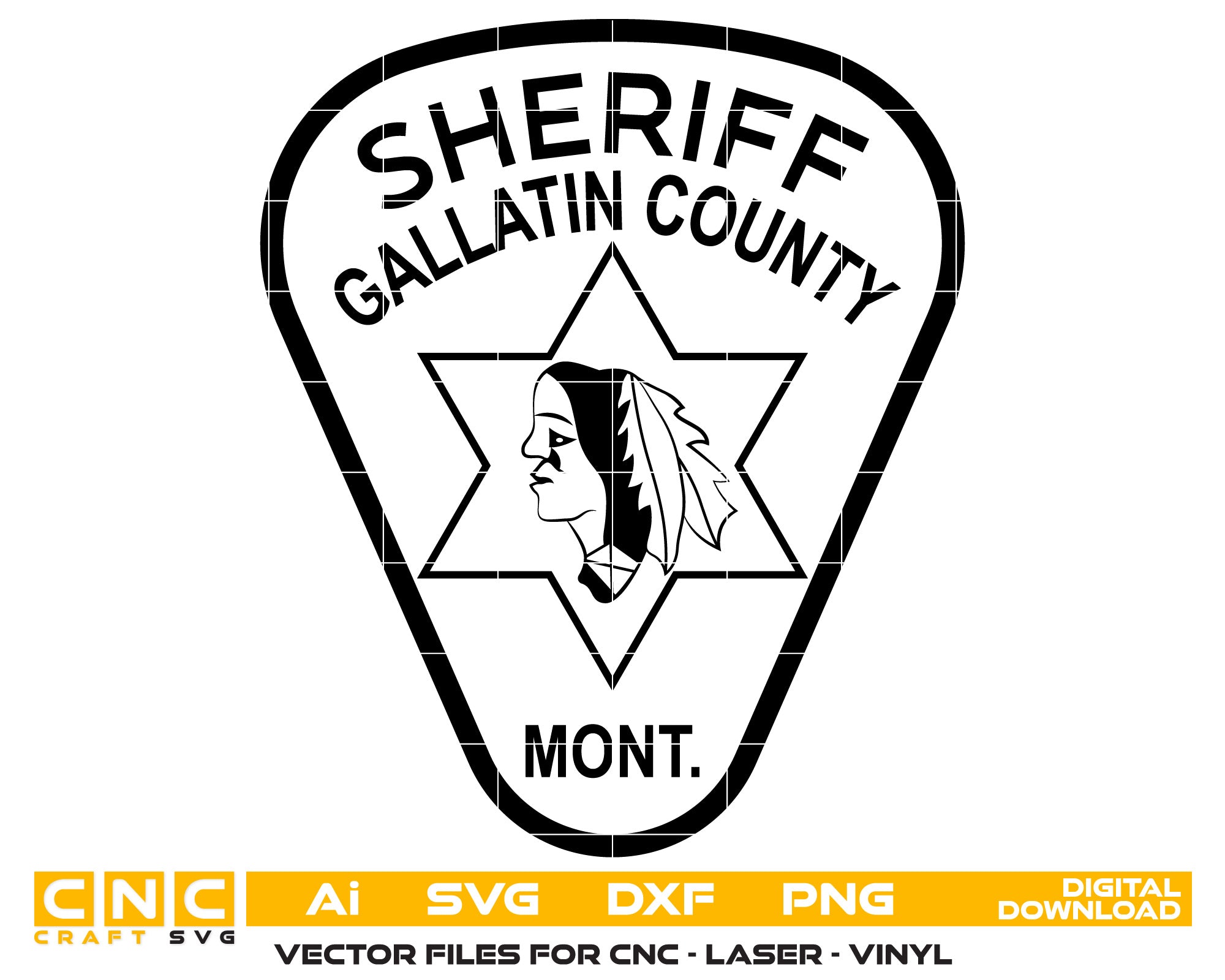 Gallatin County Sheriff Patch SVG

Montana Sheriff Badge Vector

Native American Chief Police Emblem

Gallatin County Star Patch Design

Montana Law Enforcement CNC File