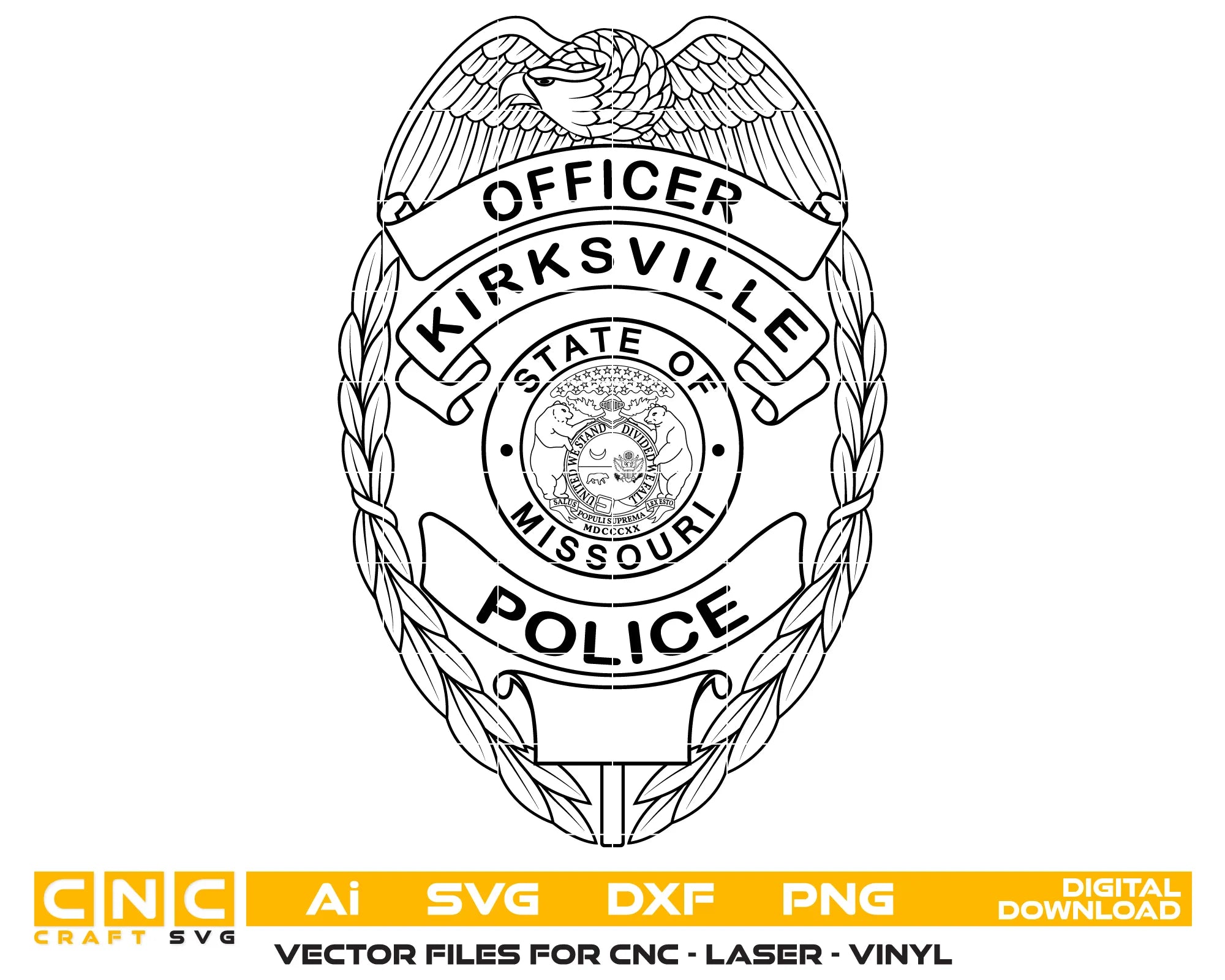 Kirksville Police Officer Badge SVG

Missouri Law Enforcement Vector Design

Eagle Police Badge Engraving File

Kirksville MO Police Sign CNC File

State of Missouri Seal Vector for Laser Cutting