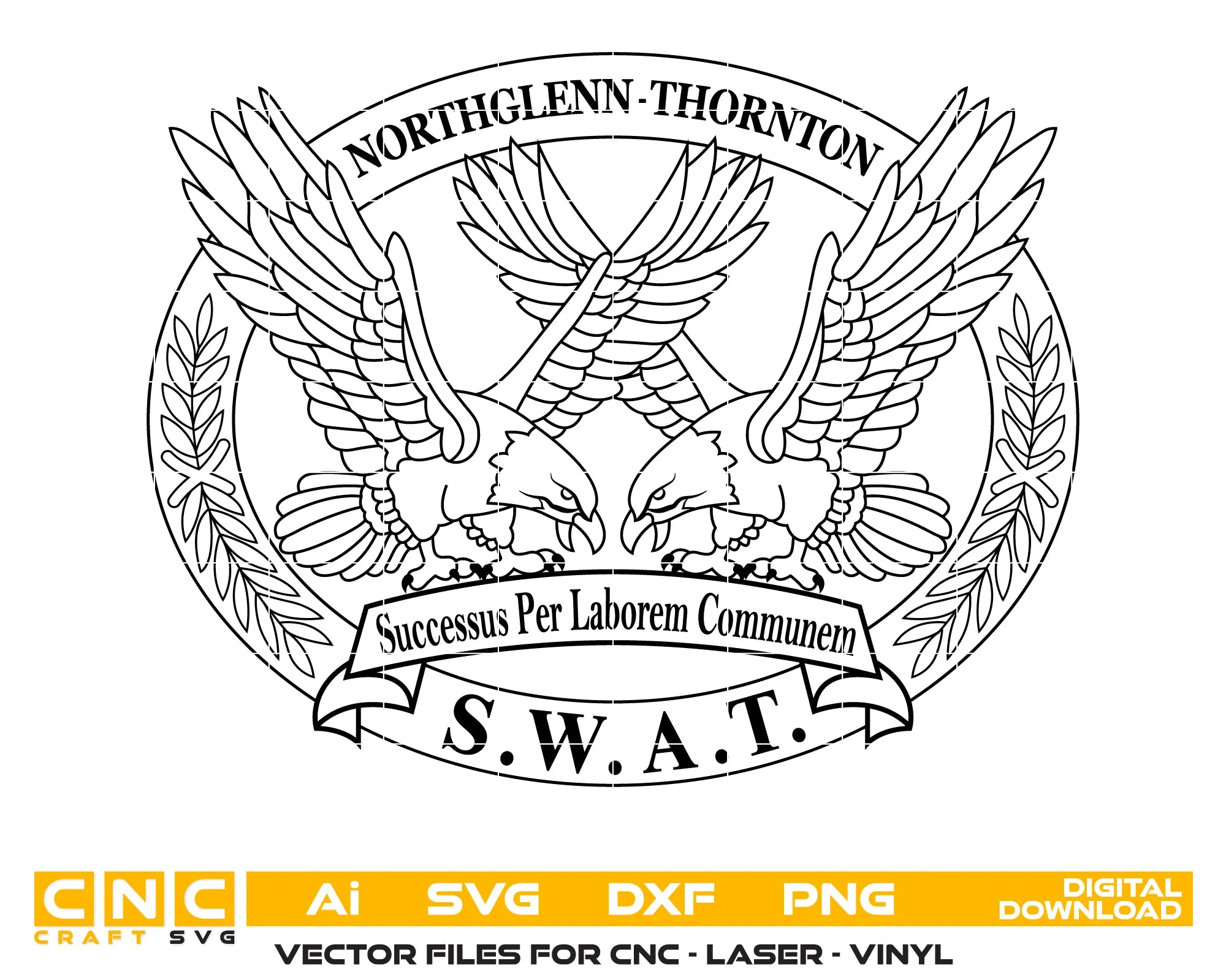 Northglenn Thornton SWAT Logo SVG

Colorado Law Enforcement Tactical Vector

Twin Eagle SWAT Badge Engraving File

Northglenn Thornton Police Sign CNC File

SWAT Team Emblem Vector for Laser Cutting