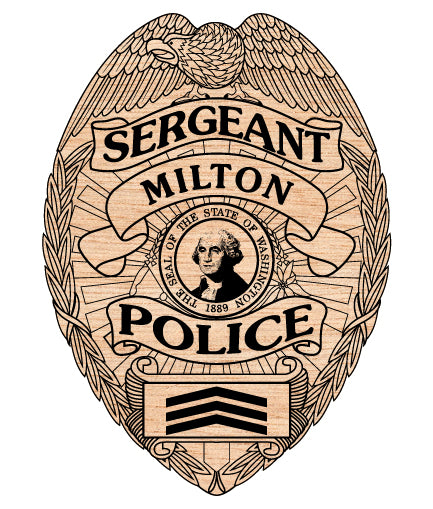 City of Milton Police Sergeant Badge SVG for CNC

Milton WA Police Sergeant Badge Vector for Laser Engraving

Milton Washington Police Emblem for Wood Carving

Professional City of Milton Law Enforcement Badge Design

Milton WA Police SVG Logo for CNC Router Projects