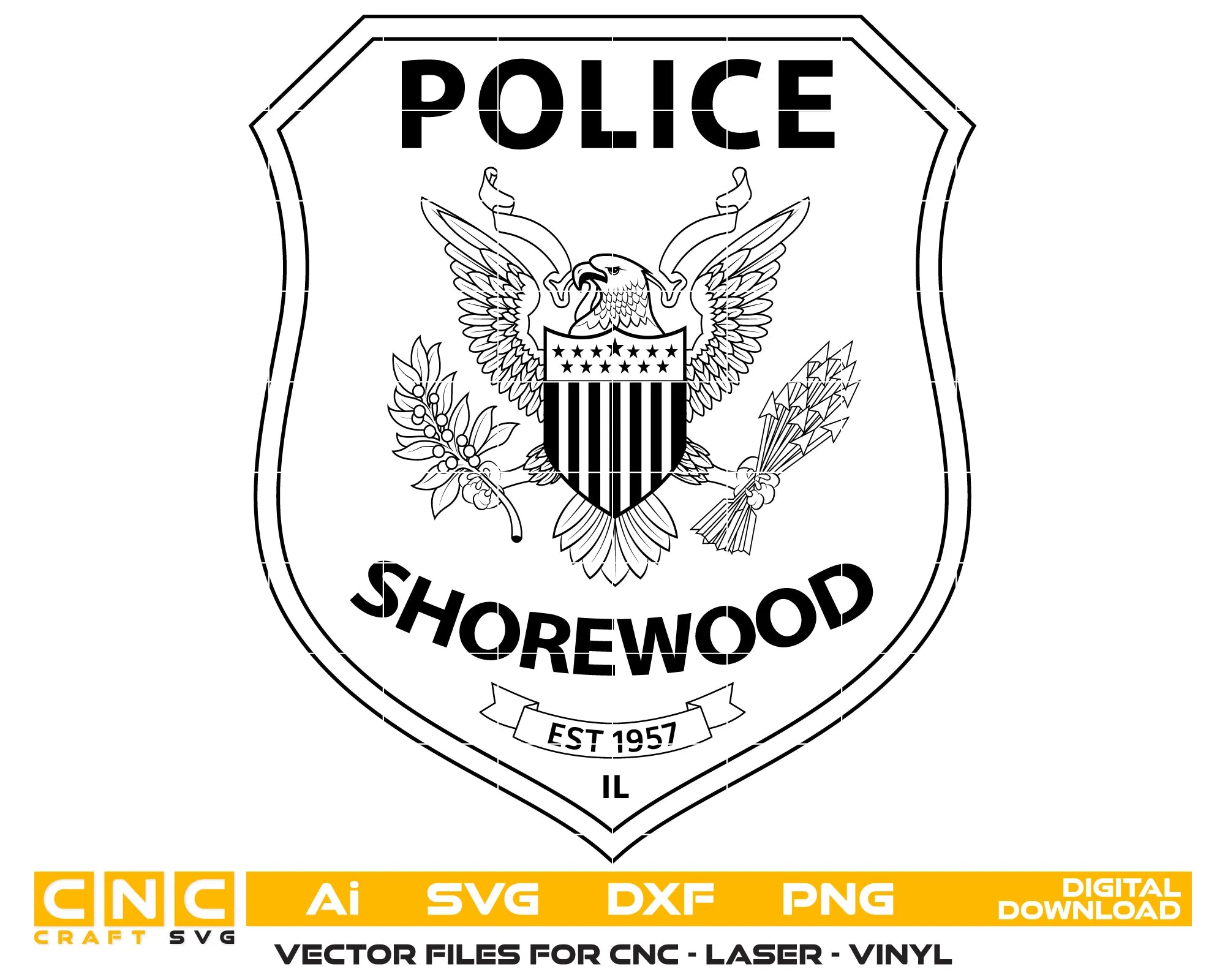 Shorewood Police Department Patch SVG

Illinois Law Enforcement Vector

Police Eagle Shield Patch Emblem

Officer Plaque Engraving File

Shorewood Police Sign CNC File 