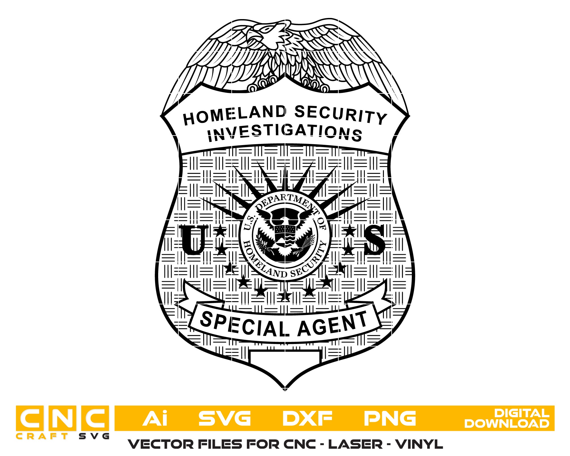 US Homeland Security Investigations Badge SVG

Federal Law Enforcement Vector Design

DHS Special Agent Shield Emblem

Eagle Police Badge Engraving File

HSI Special Agent Sign CNC Router File